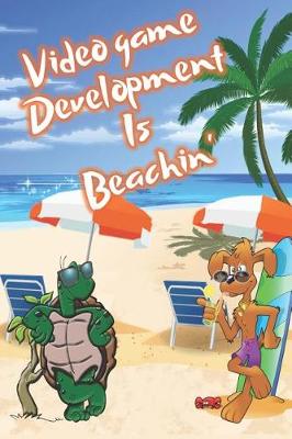 Book cover for Video Game Development Is Beachin'