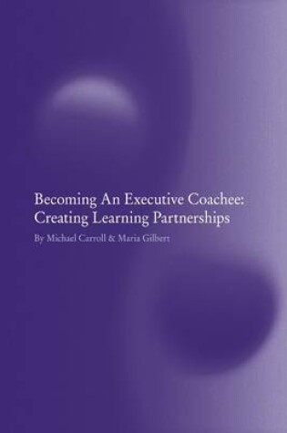 Cover of Becoming an Executive Coachee