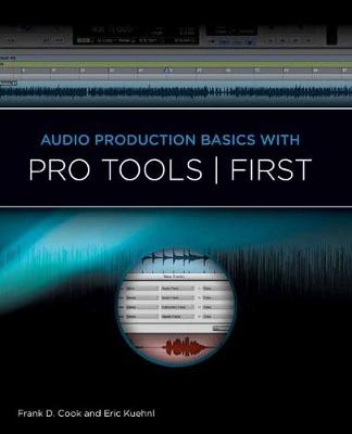 Book cover for Audio Production Basics With Pro Tools First