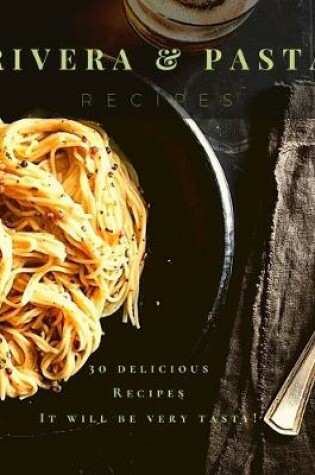 Cover of Rivera Pasta Recipes