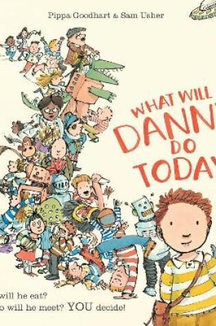 Cover of What Will Danny Do Today?