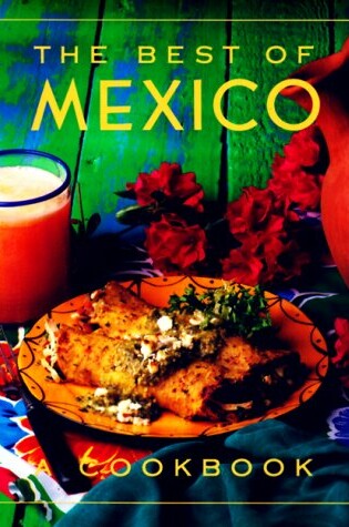 Cover of The Best of Mexico Cookbook