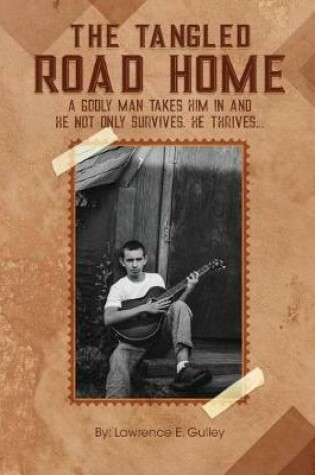 Cover of The Tangled Road Home