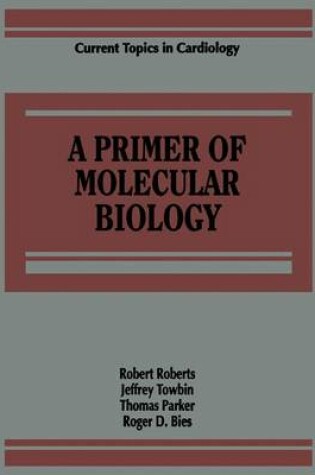 Cover of A Primer of Molecular Biology