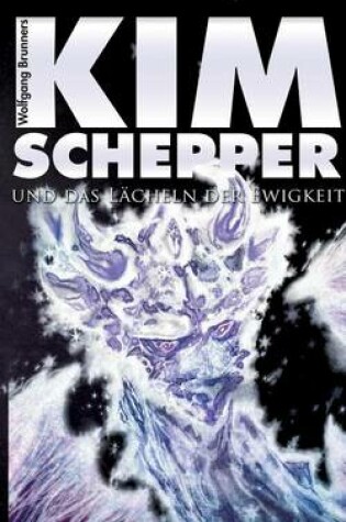 Cover of Kim Schepper und das Lächeln der Ewigkeit