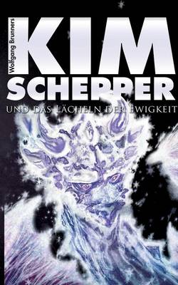 Book cover for Kim Schepper und das Lächeln der Ewigkeit