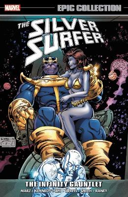 Book cover for Silver Surfer Epic Collection: The Infinity Gauntlet