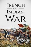 Book cover for French and Indian War