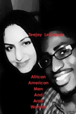 Cover of African American Men And Arab Women