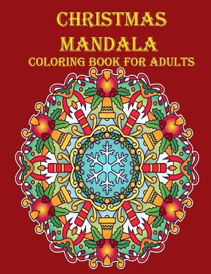 Book cover for Christmas Mandala Coloring Book For Adults
