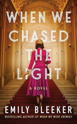 When We Chased the Light by Emily Bleeker