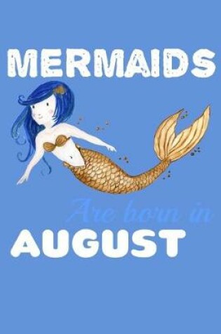 Cover of Mermaids Are Born In August