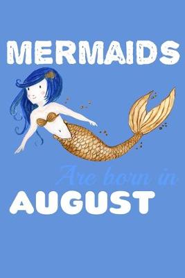 Book cover for Mermaids Are Born In August