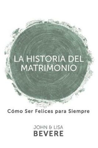 Cover of Historia del Matrimonio (Spanish Language Edition, the Story of Marriage (Spanish))
