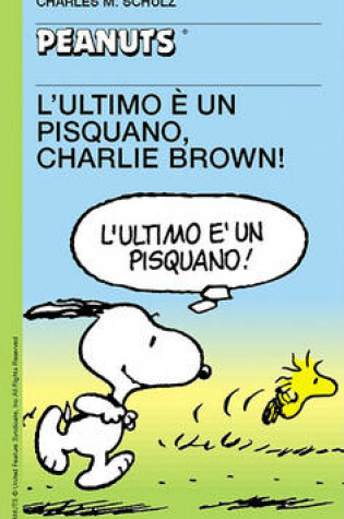 Cover of 45 - L'Ultimo E Un Pisquano, Charlie Brown!