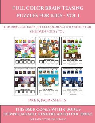 Cover of Pre K Worksheets (Full color brain teasing puzzles for kids - Vol 1)