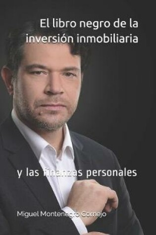 Cover of El libro negro de la inversion inmobiliaria y las finanzas personales