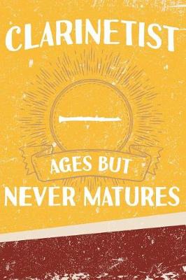 Book cover for Clarinetist Ages But Never Matures