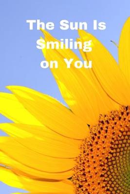 Book cover for The Sun Is Smiling on You
