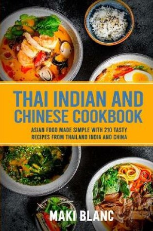 Cover of Thai Indian and Chinese Cookbook