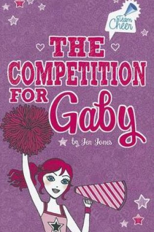 Cover of Competition for Gaby: #4 (Team Cheer)