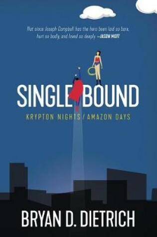 Cover of Single Bound: Krypton Nights / Amazon Days