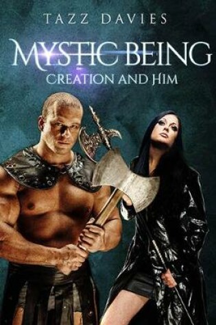 Cover of Mystic Being: Creation and Him
