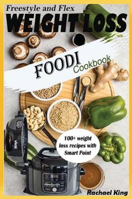 Book cover for WEIGHT LOSS FREESTYLE and FLEX FOODI COOKBOOK