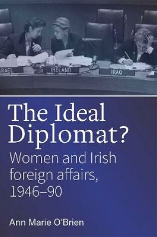 Cover of The ideal diplomat?