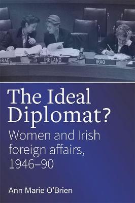 Book cover for The ideal diplomat?