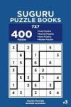 Book cover for Suguru Puzzle Books - 400 Easy to Master Puzzles 7x7 (Volume 3)