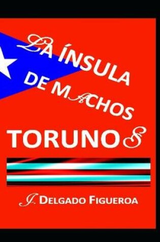 Cover of La ínsula de machos torunos