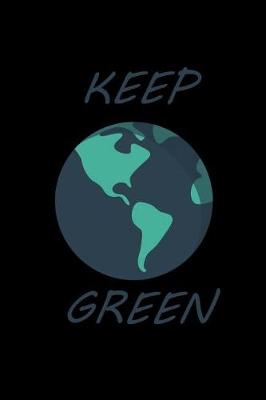 Book cover for Keep Green (Earth)