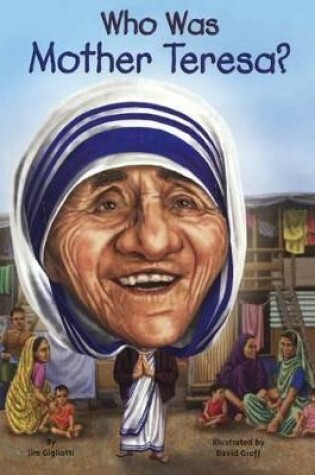 Cover of Who Was Mother Teresa?