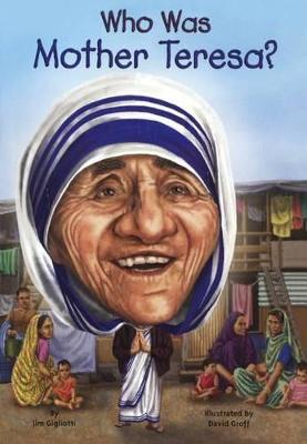 Book cover for Who Was Mother Teresa?
