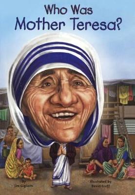 Cover of Who Was Mother Teresa?