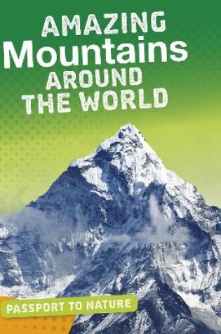 Cover of Amazing Mountains Around the World