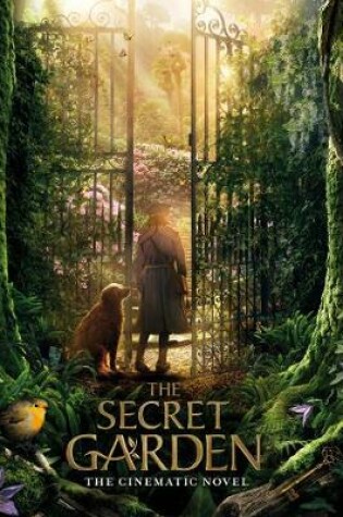 Cover of The Secret Garden: The Cinematic Novel