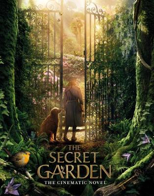 Book cover for The Secret Garden: The Cinematic Novel