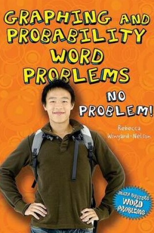 Cover of Graphing and Probability Word Problems: No Problem!