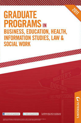 Cover of Graduate Programs in Business, Education, Health, Information Studies, Law & Social Work 2011 (Grad 6)