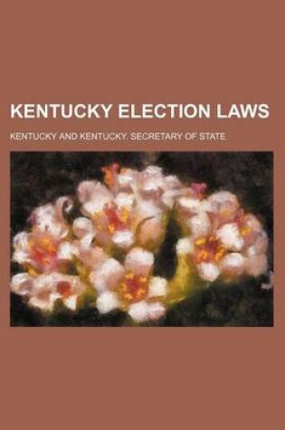 Cover of Kentucky Election Laws