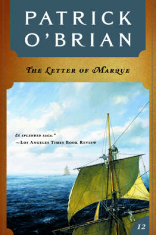 Cover of The Letter of Marque (Vol. Book 12) (Aubrey/Maturin Novels)
