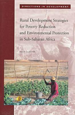Cover of Rural Development Strategies for Poverty Reduction and Environmental Protection in Sub-Saharan Africa