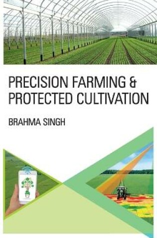 Cover of Precision Farming And Protected Cultivation