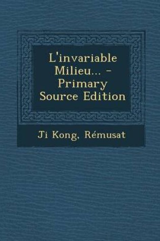 Cover of L'invariable Milieu... - Primary Source Edition