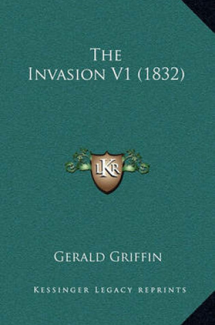 Cover of The Invasion V1 (1832)