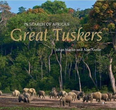 Book cover for In Search of Africa's Great Tuskers