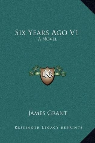 Cover of Six Years Ago V1