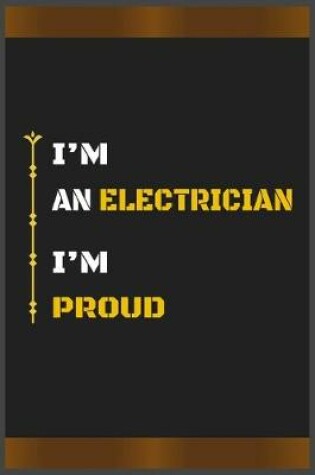 Cover of I'm an Electrician I'm Proud